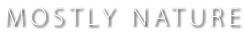 Mostly Nature